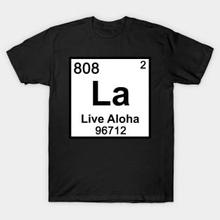 Live Aloha Periodic Table T-Shirt